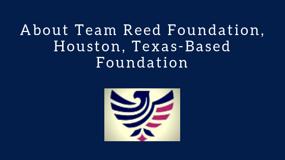 About Team Reed Foundation, Houston-Based Foundation