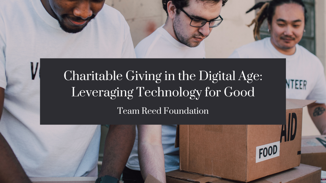 Charitable Giving in the Digital Age: Leveraging Technology for Good