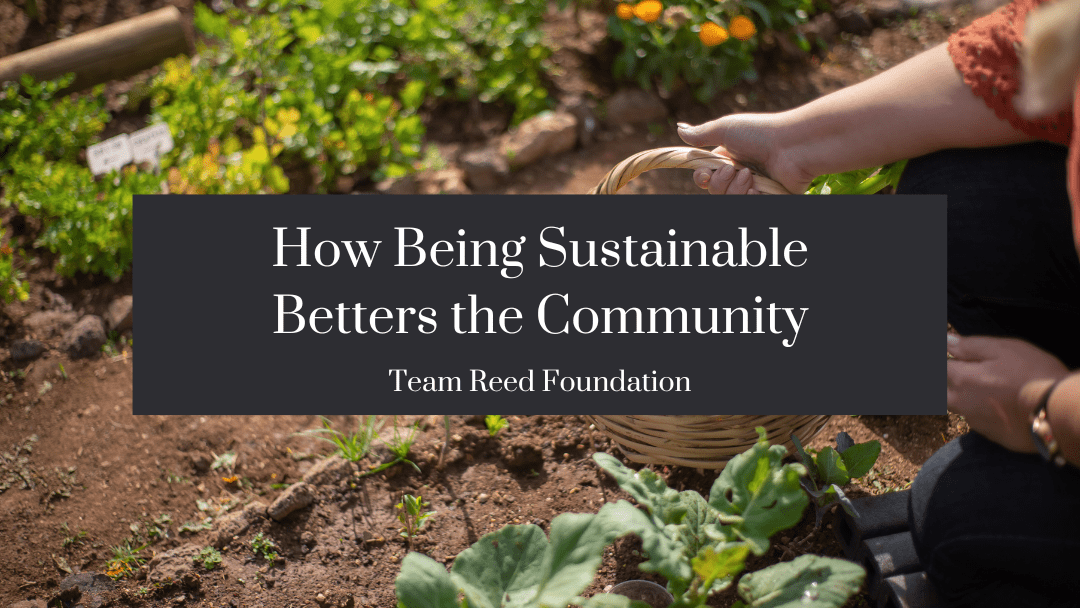 How Being Sustainable Betters the Community
