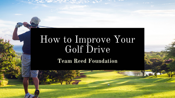 Team Reed Foundation Improve Golf Drive