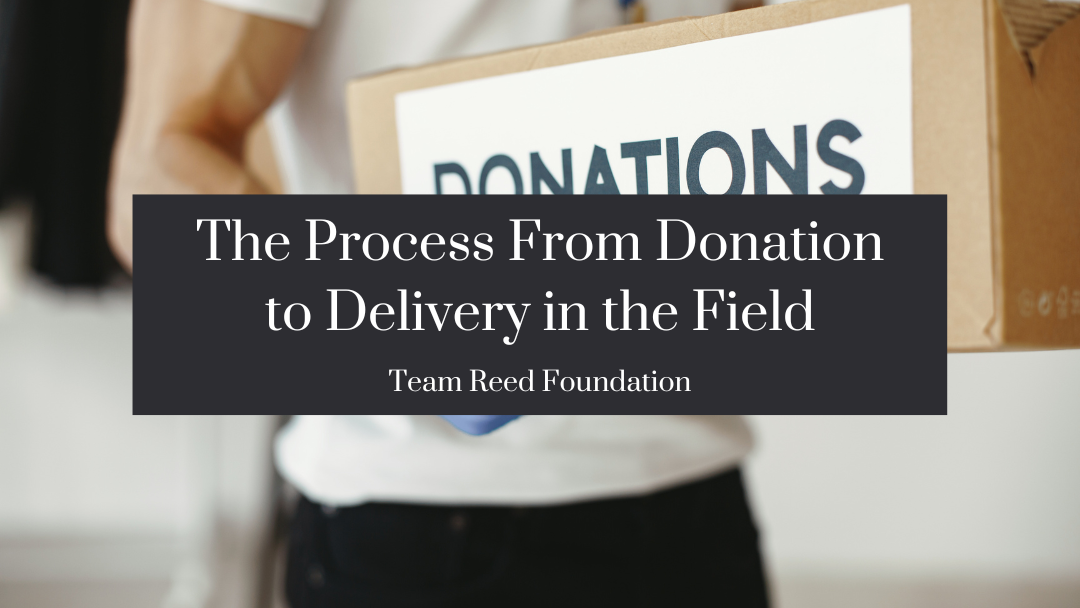 The Process From Donation to Delivery in the Field