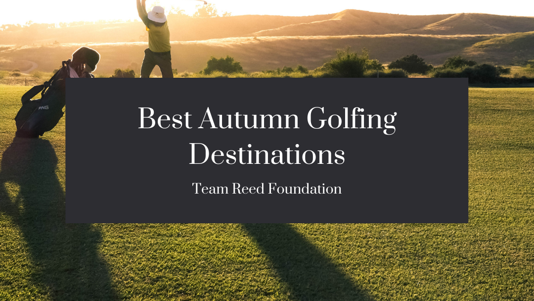 Best Autumn Golfing Destinations