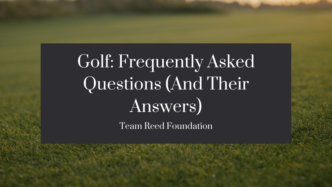 Golf Frequently Asked Questions (and Their Answers)