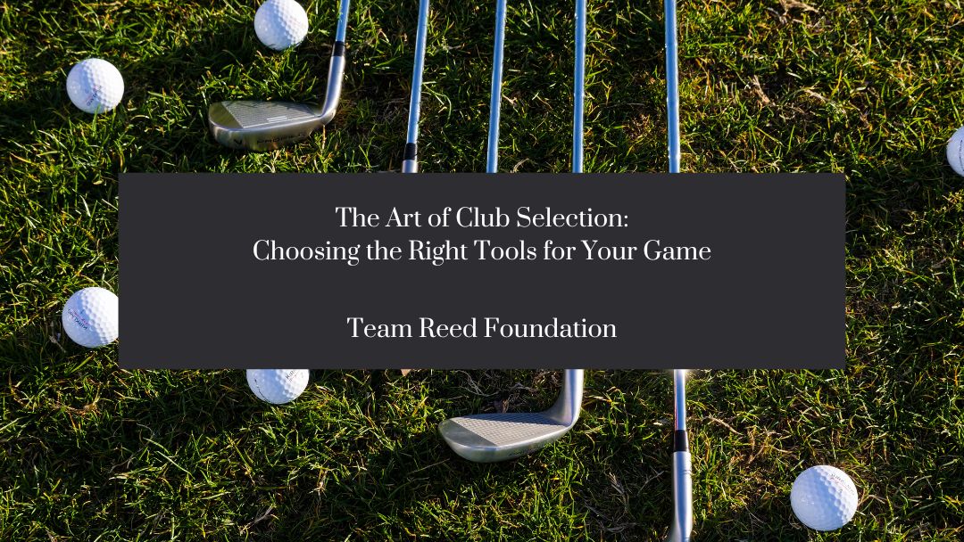 The Art of Club Selection: Choosing the Right Tools for Your Game