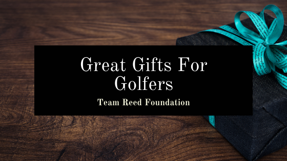 Team Reed Foundation Great Golf Gifts