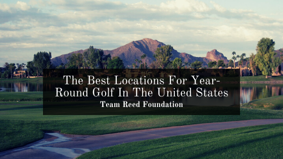 The Best Locations For Year Round Golf In The United States