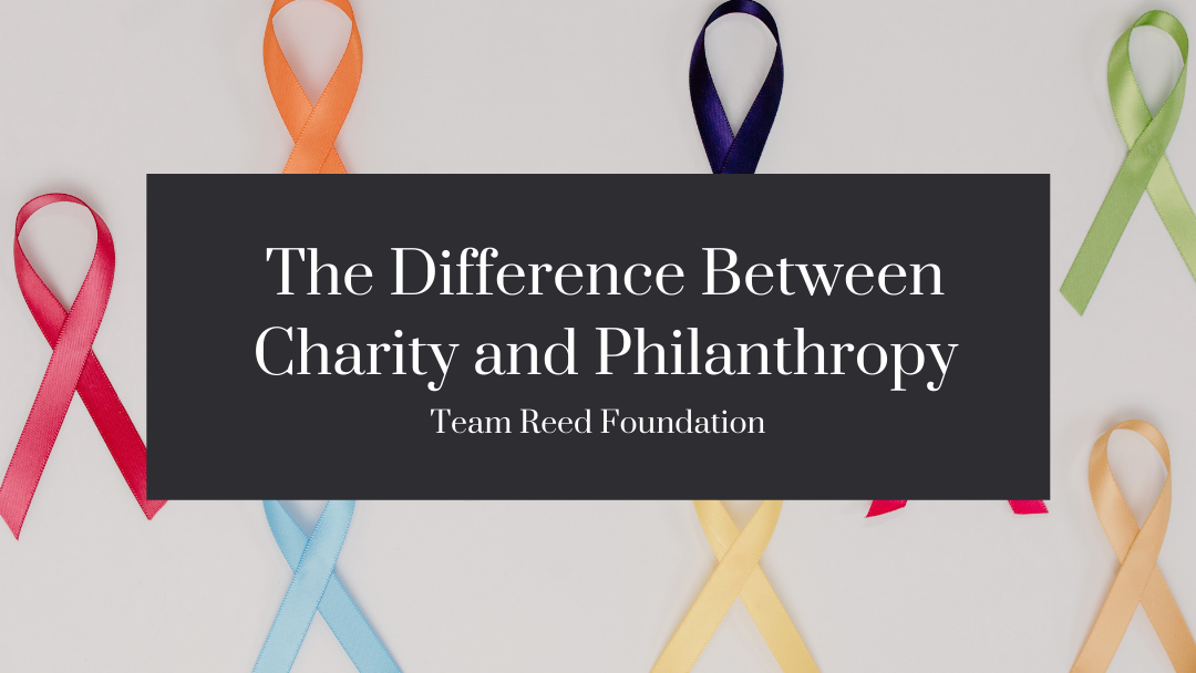 The Difference Between Charity And Philanthropy