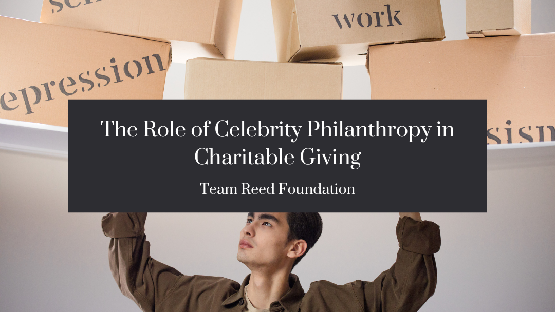 The Role of Celebrity Philanthropy in Charitable Giving