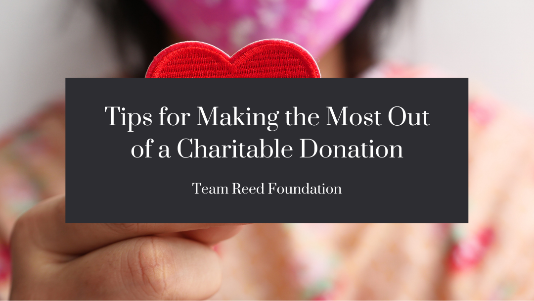 Tips For Making The Most Out Of A Charitable Donation