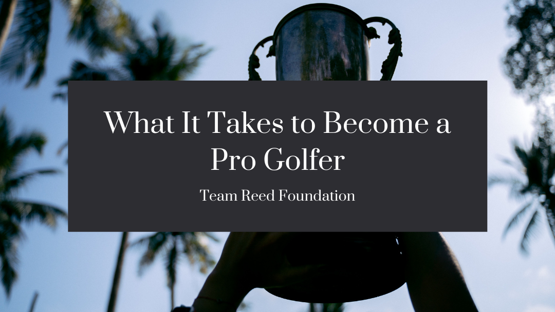 What It Takes To Become A Pro Golfer